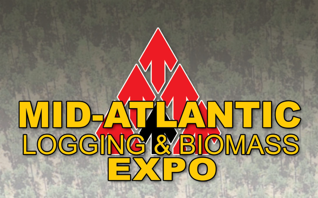 Recap of 2019 Mid-Atlantic Logging & Biomass Expo
